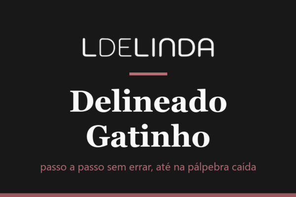 delineado gatinho, capa do guia de passo a passo da L de Linda com tipografia sobre fundo escuro